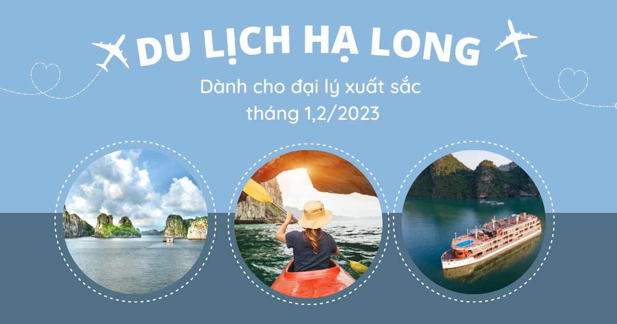 Tổng kết tháng 1,2/2023 Cenly tặng chuyến du lịch Hạ Long 3N2Đ